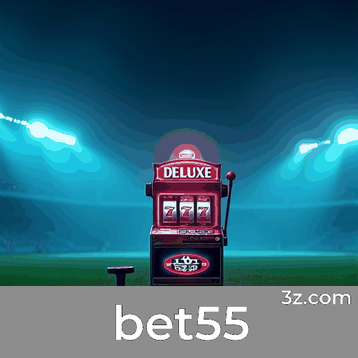 bet55: Estável, Seguro e Otimizado para o Brasil